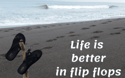 Life is better in flip flops